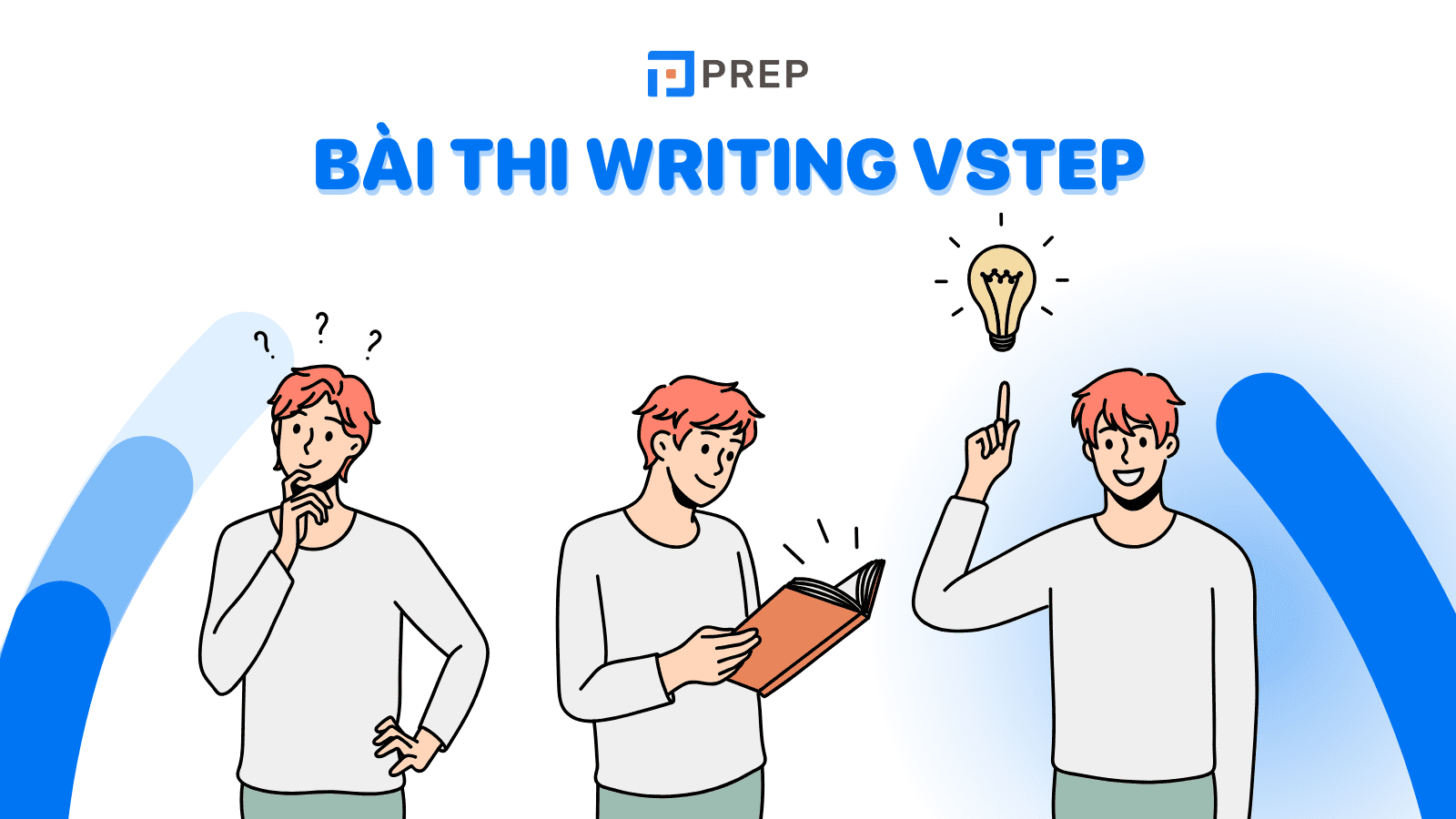 VSTEP Writing là gì? Tất tần tật thông tin về bài thi Writing VSTEP