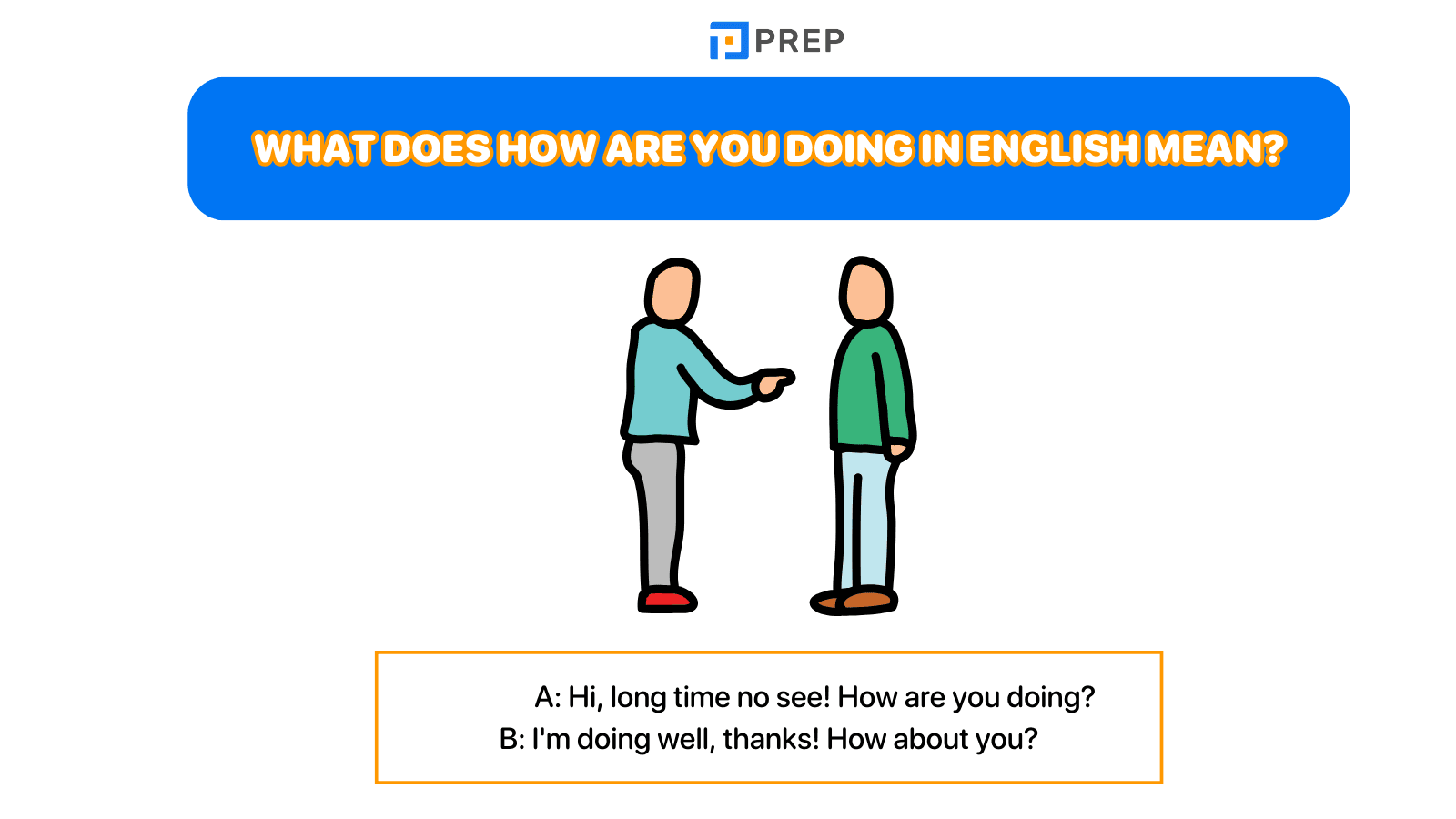 What does How are you doing in English mean?